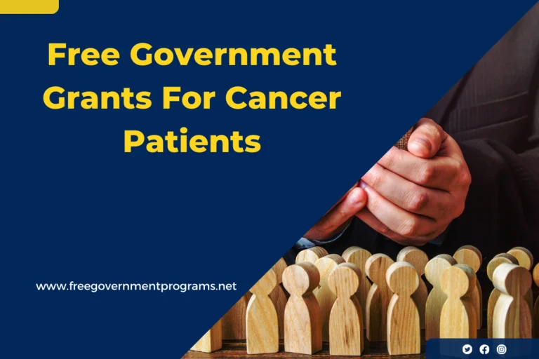 Free Government Grants For Cancer Patients (Apply Today)