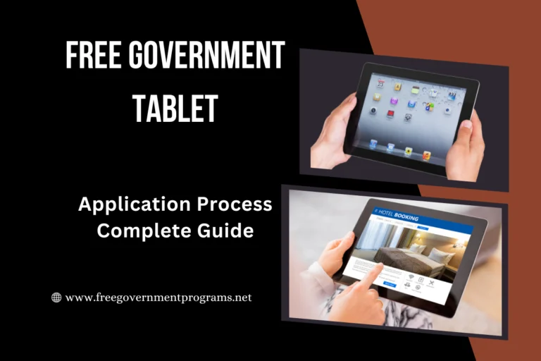 Free Government Tablet 2024 (Application Process Guide)