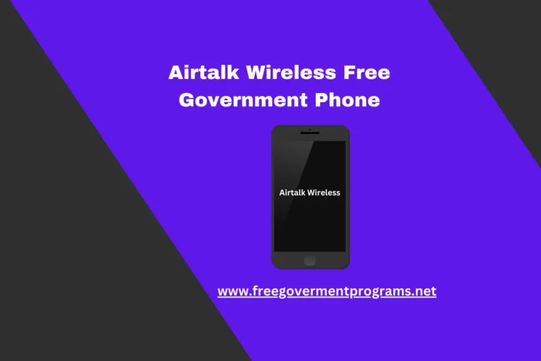 AirTalk Wireless Free Government Phone (Ultimate Guide)