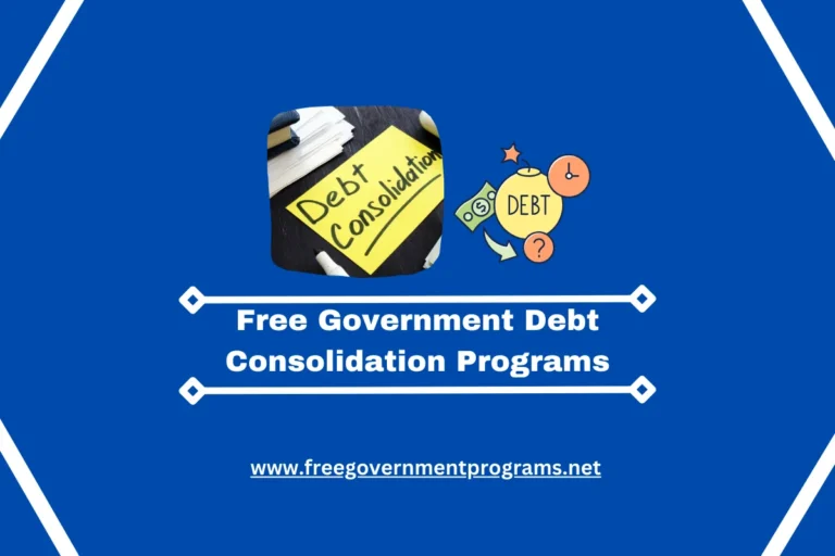 Free Government Debt Consolidation Programs (Apply and Get)
