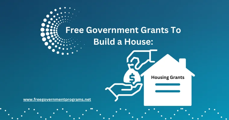 free government grants to build a house