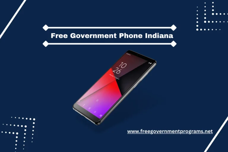 Free Government Phone Indiana (Check Your Eligibility and Get)