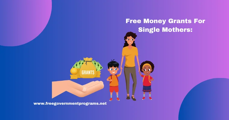 free money grants for single mothers