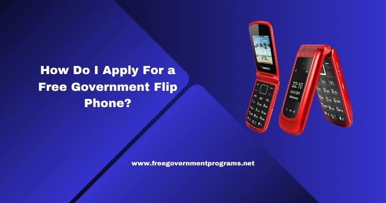 how do i apply for a free government flip phone