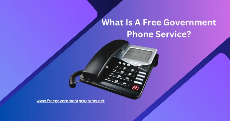 what is a free government phone service