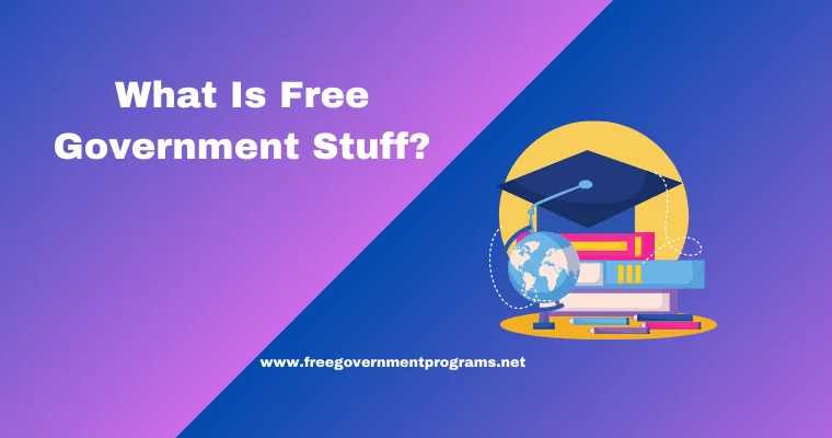 what is free government stuff