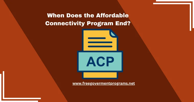 when does the affordable connectivity program end?