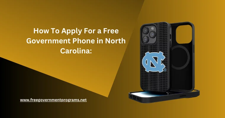 how to apply for a free government phone in north carolina