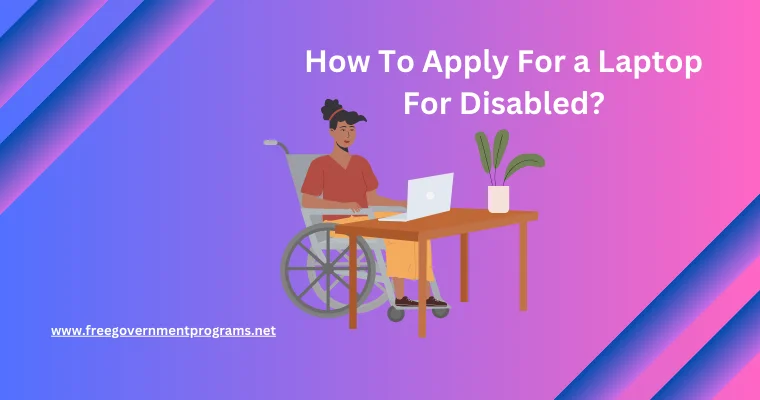how to apply for a laptop for disabled