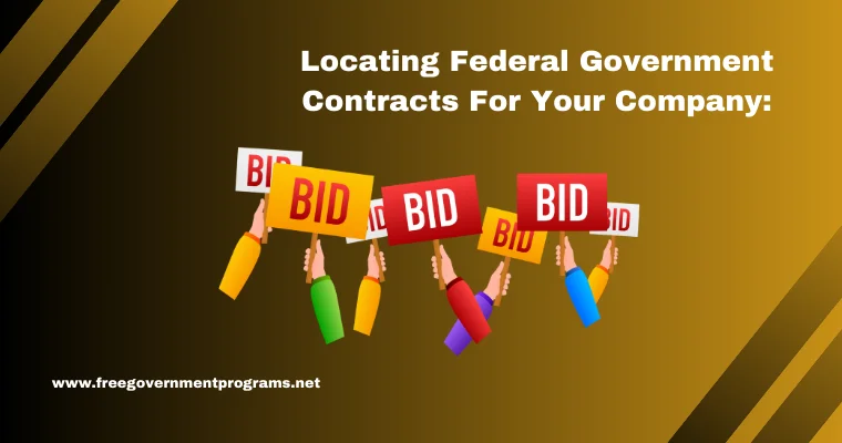locating federal government contracts for your company