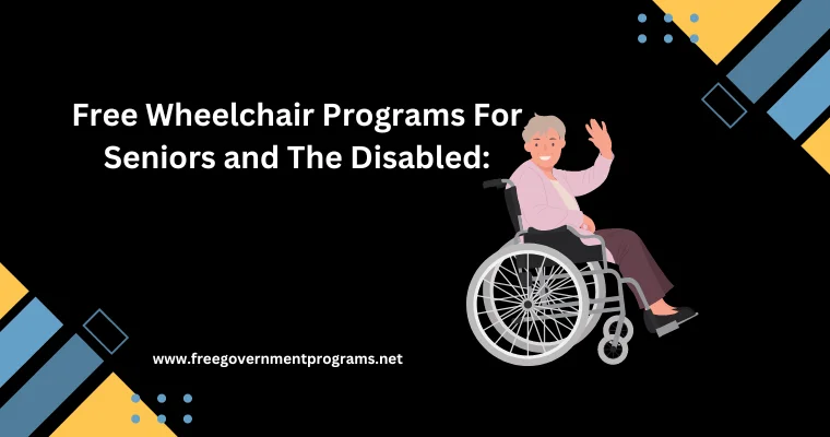 free wheelchair programs for seniors and the disabled